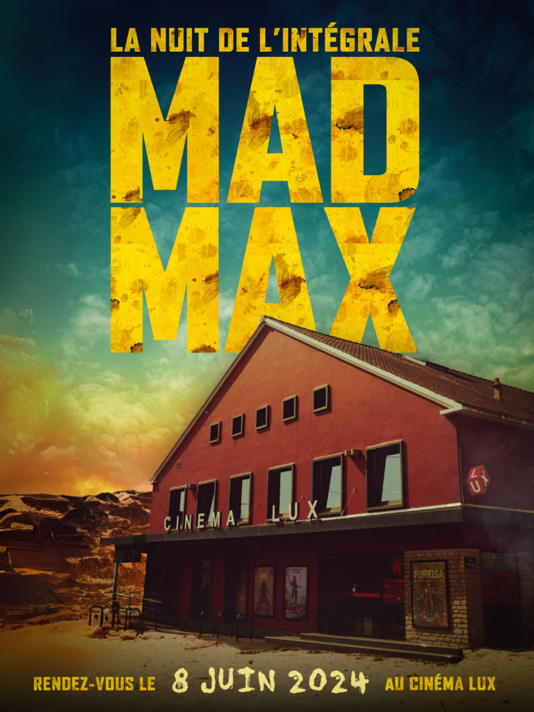 La nuit de l'intégrale Mad Max à Caen au cinéma LUX avec furiosa et fury road