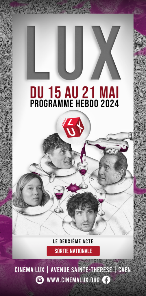 Le deuxième acte nouveau film de Quentin Dupieux au cinéma LUX de Caen pour les festival de Cannes 2024