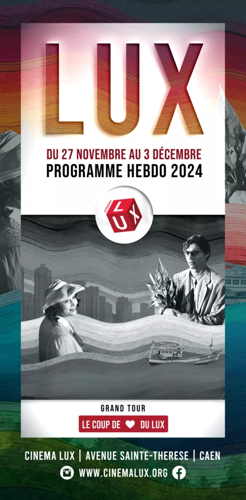 Programme du cinéma LUX du 27 novmbre au 3 décembre 2024 avec le film Grand Tour en couverture