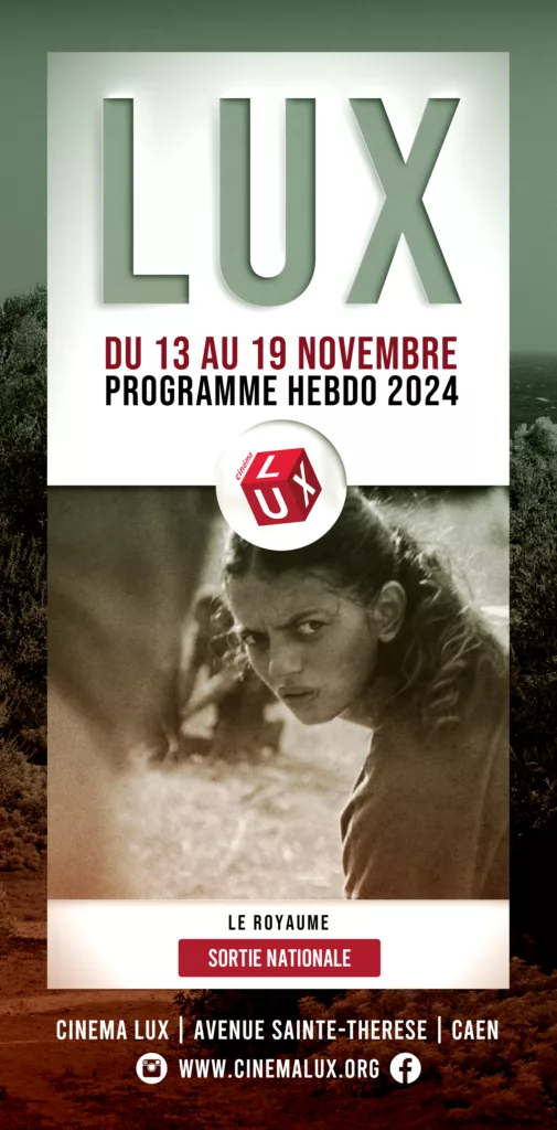 Sortie cinéma novembre 2024 avec Le Royaume au Cinéma LUX de Caen