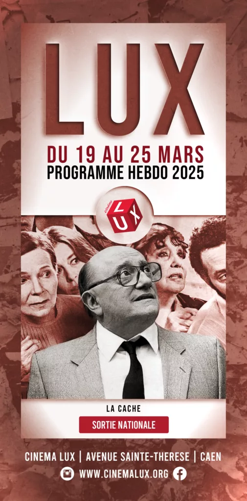 Programme La Cache film 2025 au Cinéma LUX de Caen