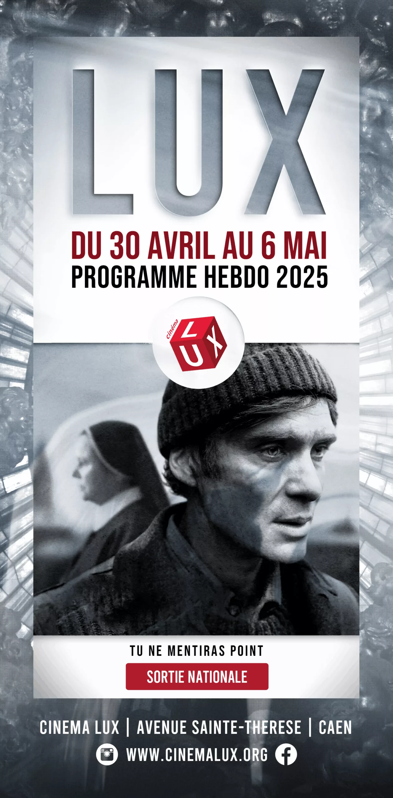 Programme du Cinéma LUX - du 30 avril au 6 mai 2025 avec le film Tu ne mentiras point