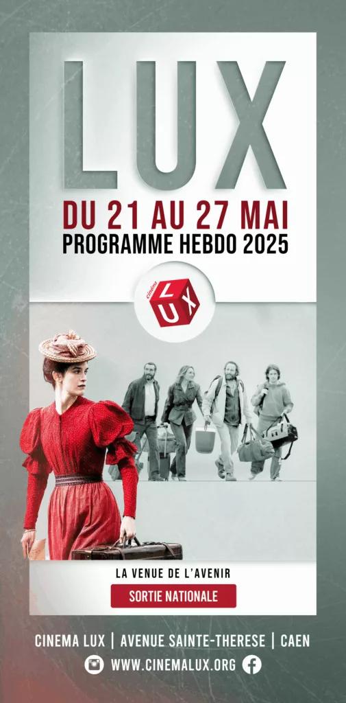 La venue de l'avenir au Cinéma LUX de Caen en mai 2025, le nouveau film de Cédric Klapisch