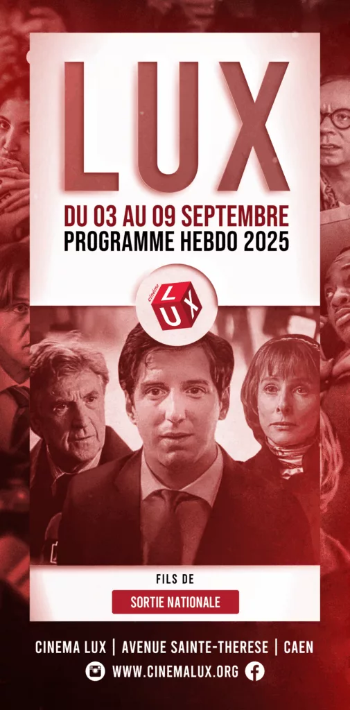 Fils - film 2025 au Cinéma LUX de Caen
