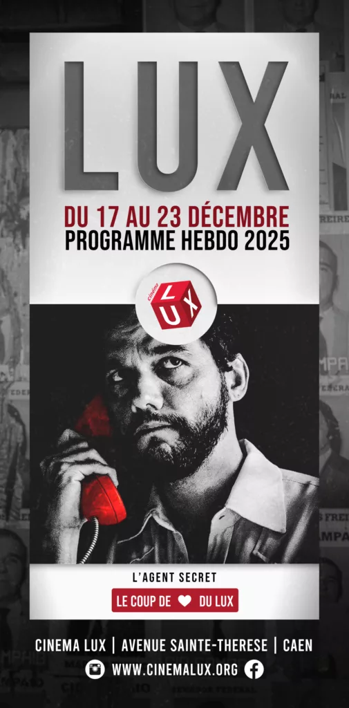 L'agent secret - film 2025 au Cinéma LUX - Couverture du programme hebdomadaire du Cinéma art et essai de Caen