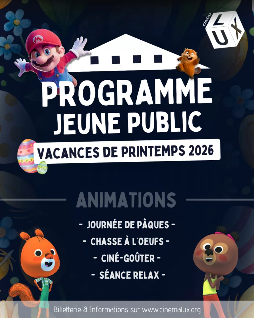 Activité à Caen pour les vacances de Printemps 2026 au Cinéma LUX