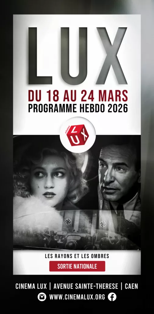 Les rayons et les ombres au Cinéma LUX de Caen