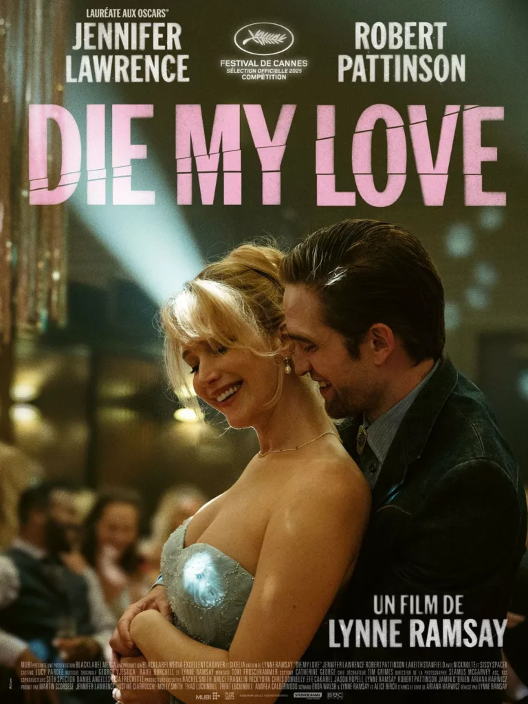 Die My Love avec Jennifer Lawrence, Robert Pattinson au Cinéma LUX de Caen VOSTFR 2026