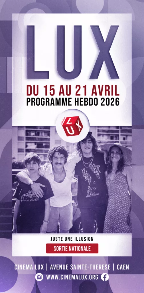 Le film Juste une illusion au Cinéma LUX de Caen