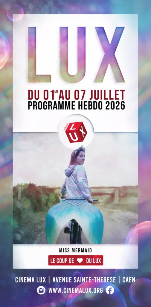 Miss Mermaid au Cinéma LUX de Caen en juillet 2026