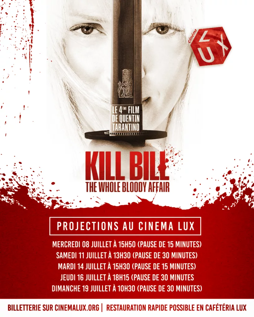 Kill Bill: The Whole Bloody Affair au Cinéma LUX de Caen en juillet 2026
