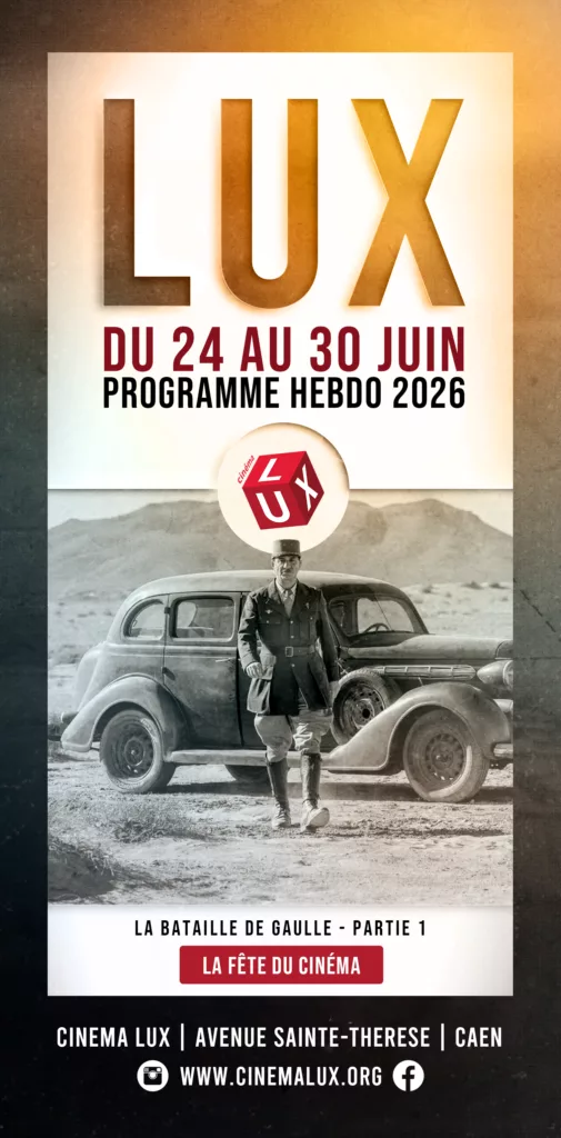 La fête du cinéma 2026 à Caen au Cinéma LUX avec la Bataille de Gaulle