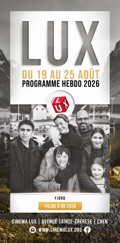 Programme du Cinéma LUX de Caen avec le film Fjord, Palme d'Or 2026 en couverture